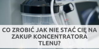 W jaki sposób można skorzystać z koncentratora tlenu w sytuacji, gdy jego zakup przekracza nasze możliwości finansowe?