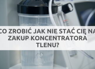 Nie stać Cię na zakup koncentratora tlenu? Sprawdź, jak uzyskać do niego dostęp w inny sposób! W jaki sposób można skorzystać z koncentratora tlenu w sytuacji, gdy jego zakup przekracza nasze możliwości finansowe?